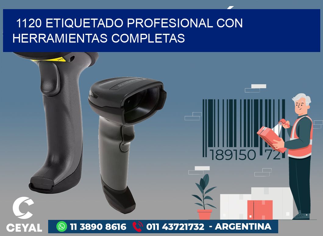 1120 ETIQUETADO PROFESIONAL CON HERRAMIENTAS COMPLETAS