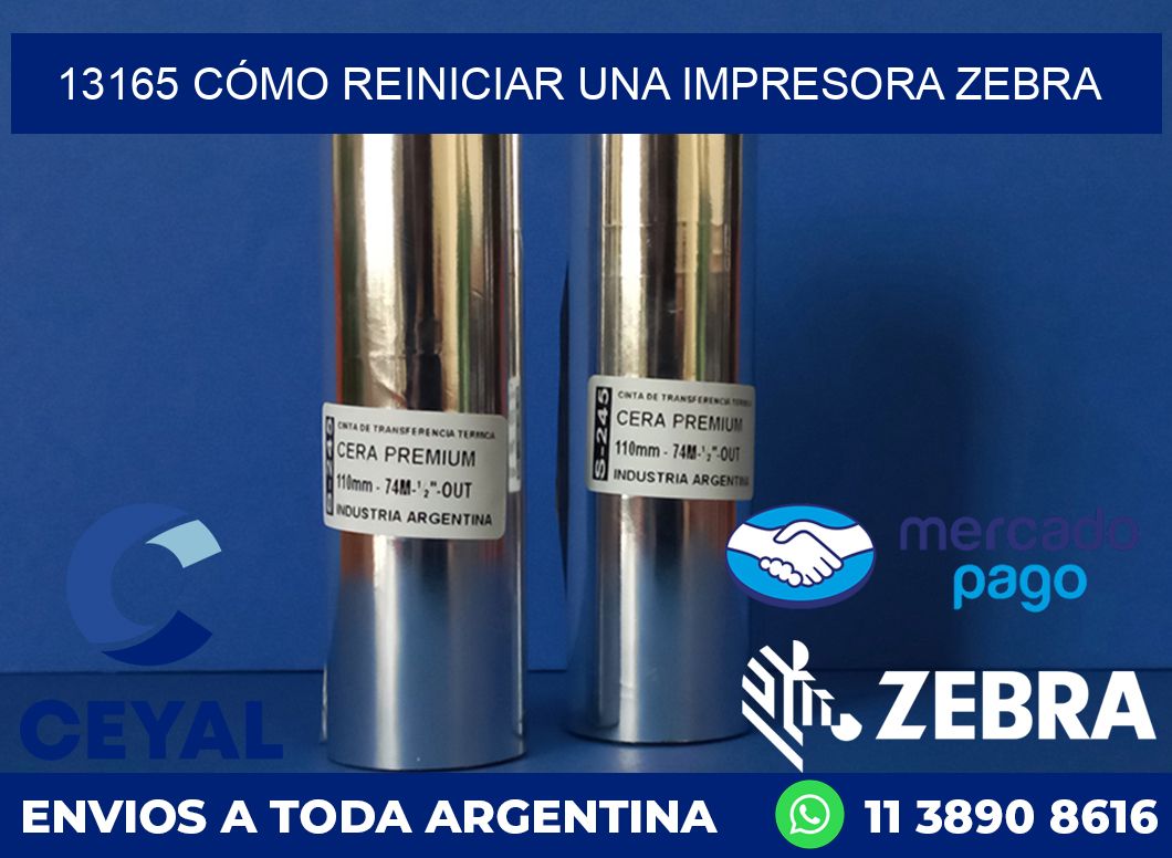 13165 CÓMO REINICIAR UNA IMPRESORA ZEBRA