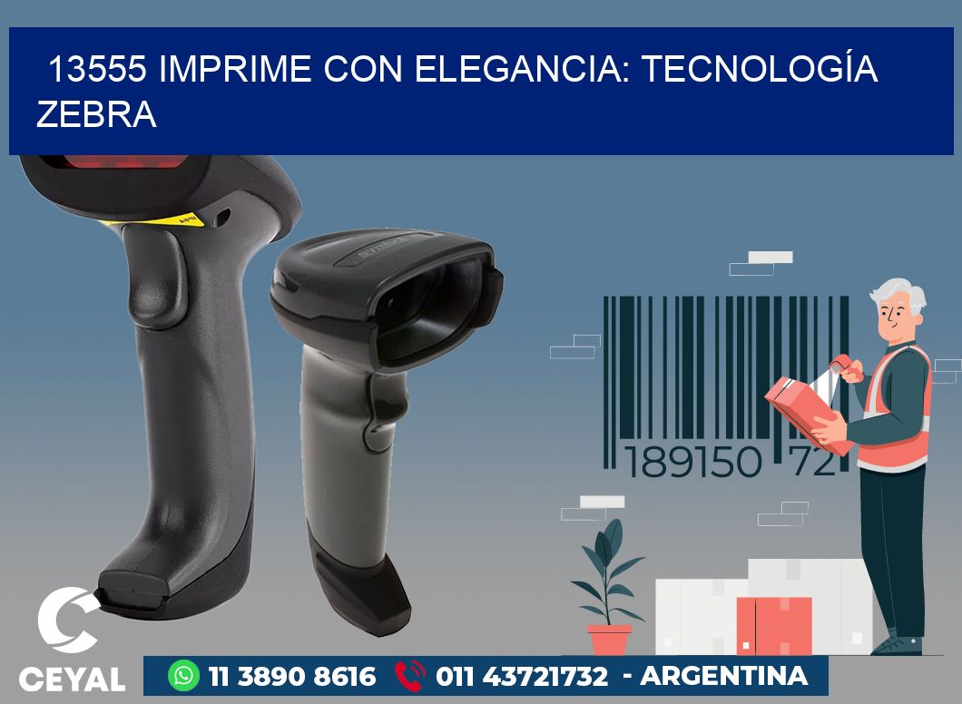 13555 IMPRIME CON ELEGANCIA: TECNOLOGÍA ZEBRA
