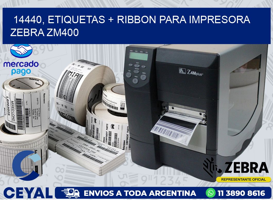 14440, etiquetas + ribbon para impresora zebra ZM400