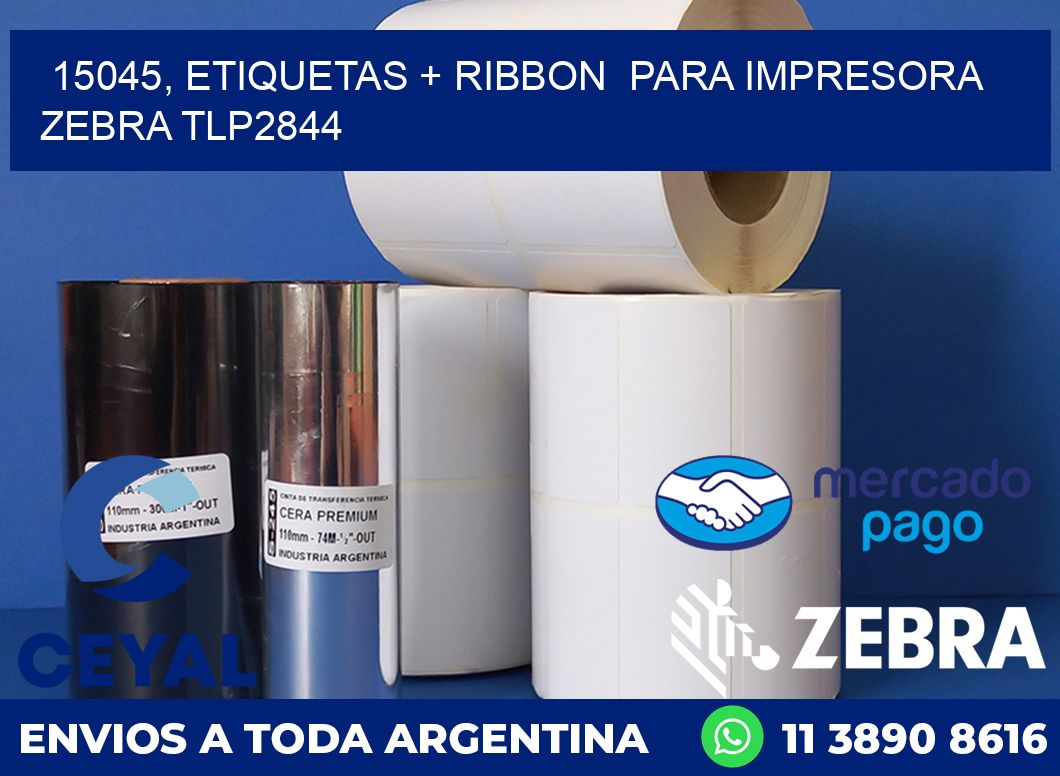 15045, etiquetas + ribbon  para impresora zebra TLP2844