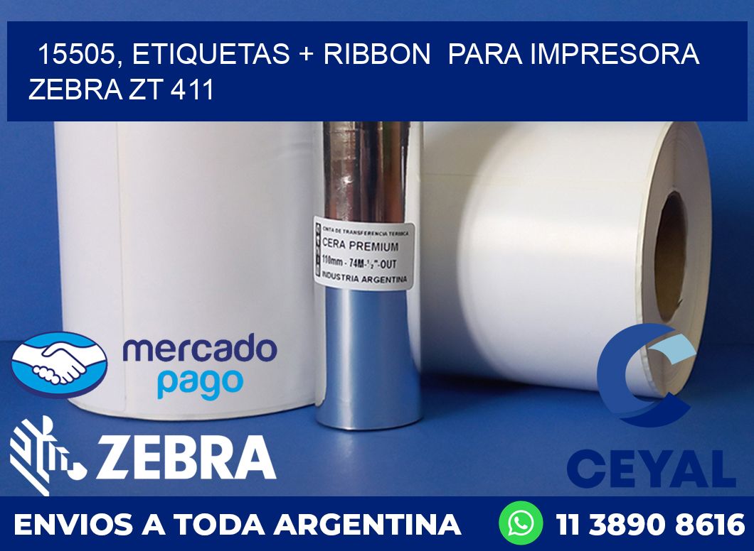 15505, etiquetas + ribbon  para impresora zebra ZT 411