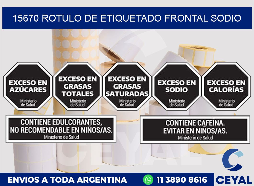 15670 ROTULO DE ETIQUETADO FRONTAL SODIO