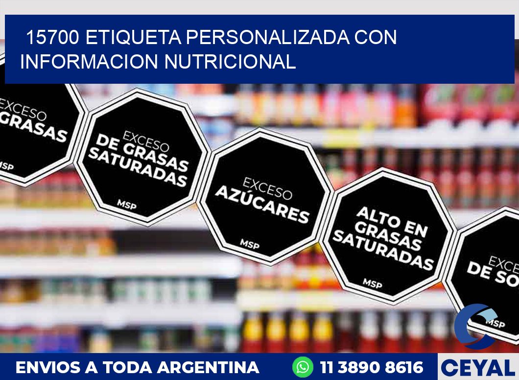 15700 ETIQUETA PERSONALIZADA CON INFORMACION NUTRICIONAL