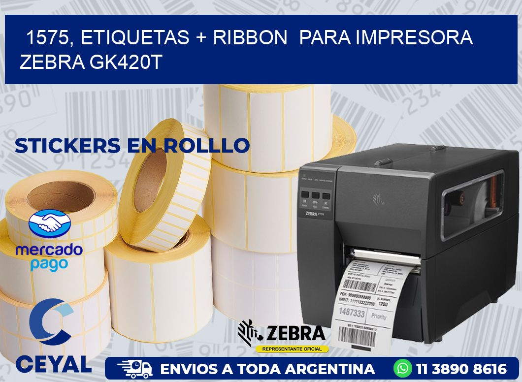 1575, etiquetas + ribbon  para impresora zebra GK420T