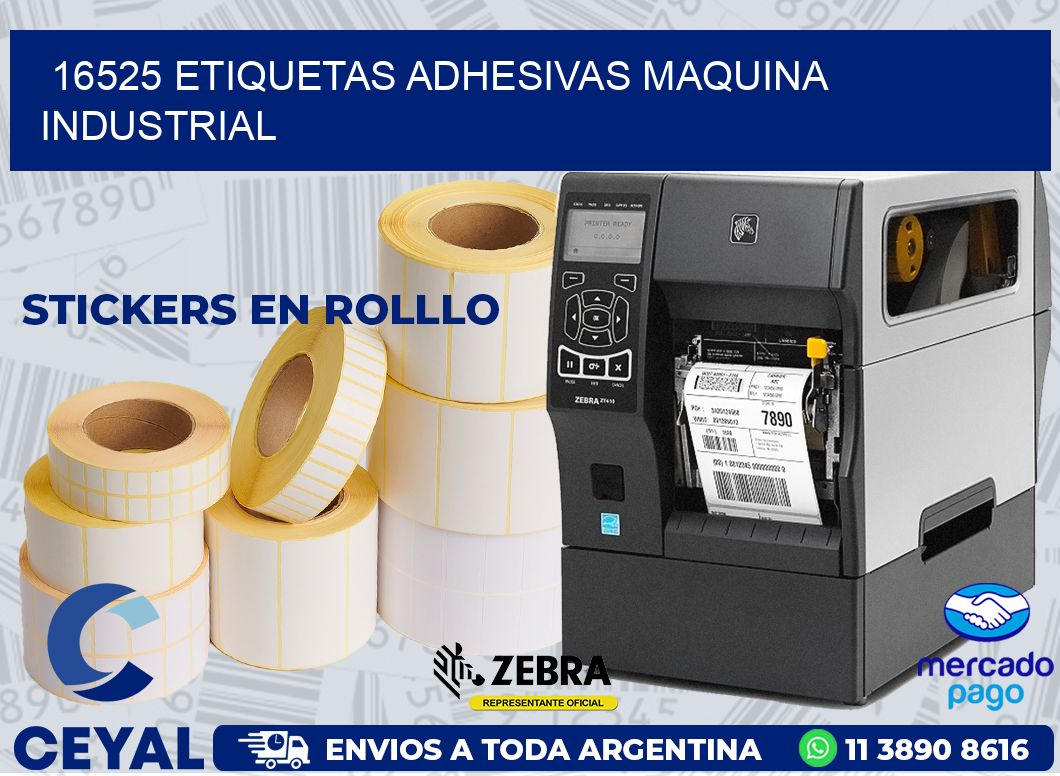 16525 ETIQUETAS ADHESIVAS MAQUINA INDUSTRIAL