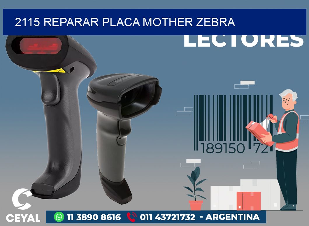 2115 REPARAR PLACA MOTHER ZEBRA