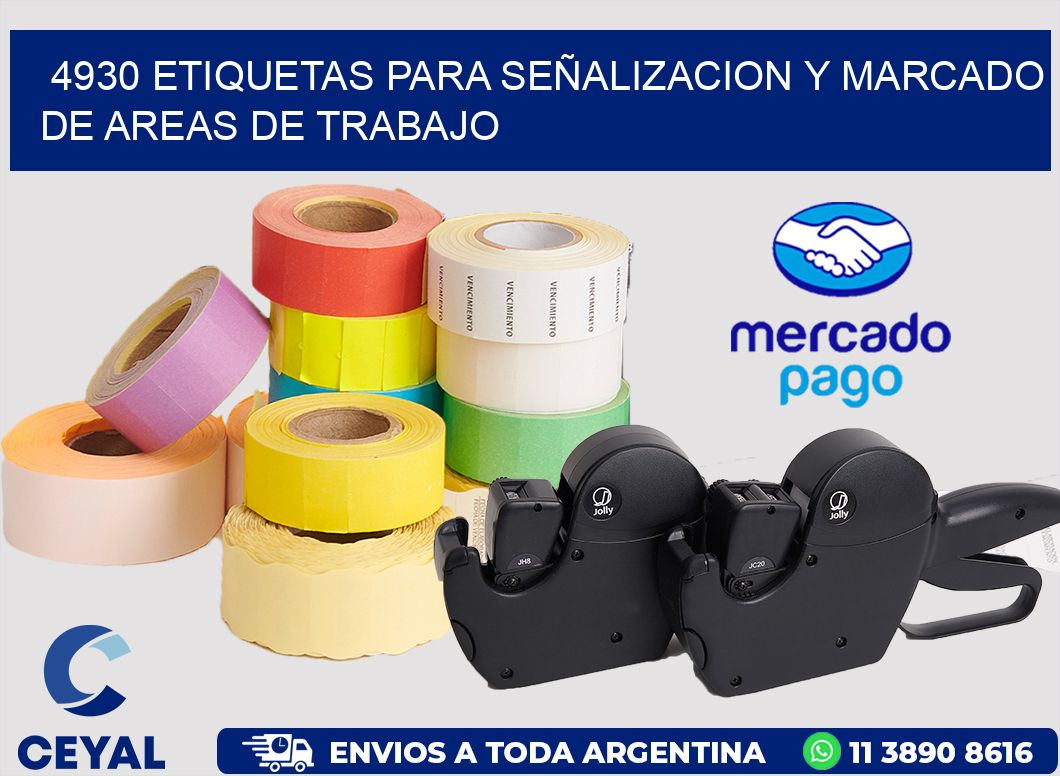 4930 ETIQUETAS PARA SEÑALIZACION Y MARCADO DE AREAS DE TRABAJO