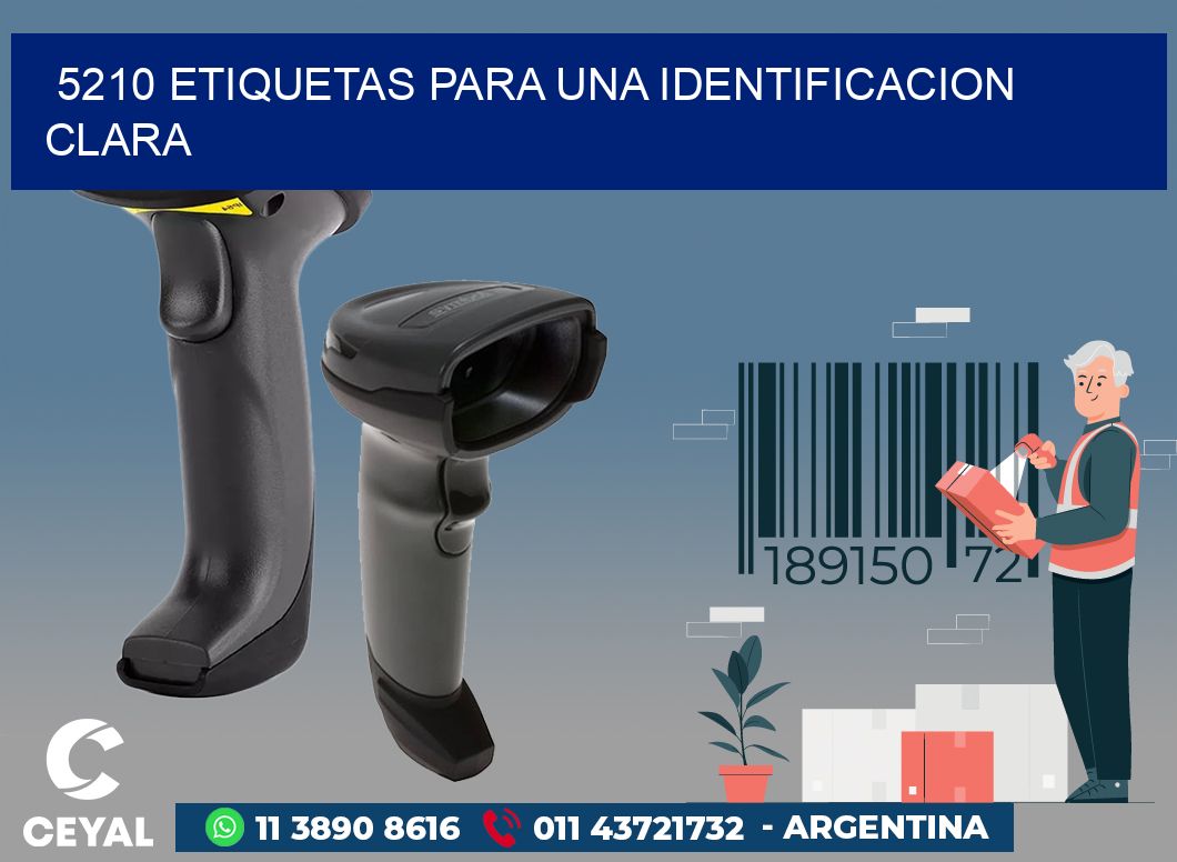 5210 ETIQUETAS PARA UNA IDENTIFICACION CLARA