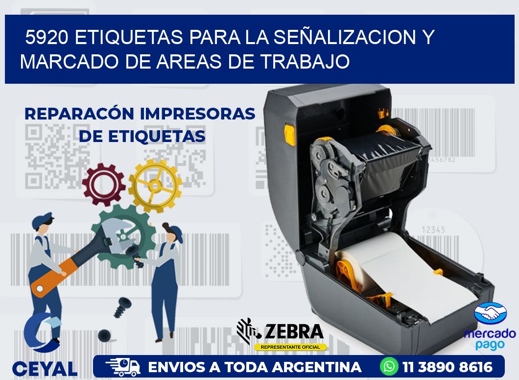 5920 ETIQUETAS PARA LA SEÑALIZACION Y MARCADO DE AREAS DE TRABAJO