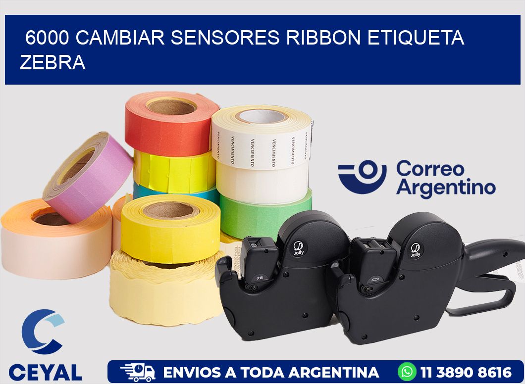 6000 CAMBIAR SENSORES RIBBON ETIQUETA ZEBRA