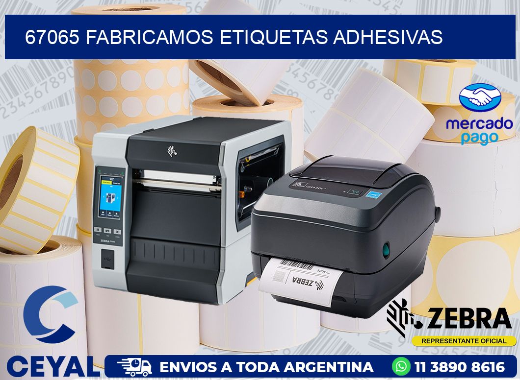 67065 FABRICAMOS ETIQUETAS ADHESIVAS