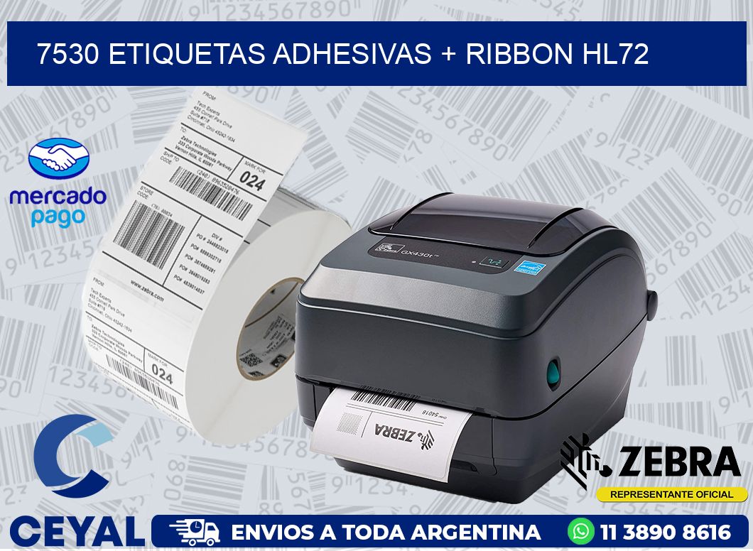7530 ETIQUETAS ADHESIVAS + RIBBON HL72