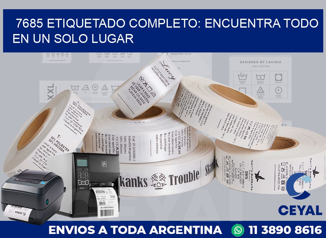7685 ETIQUETADO COMPLETO: ENCUENTRA TODO EN UN SOLO LUGAR
