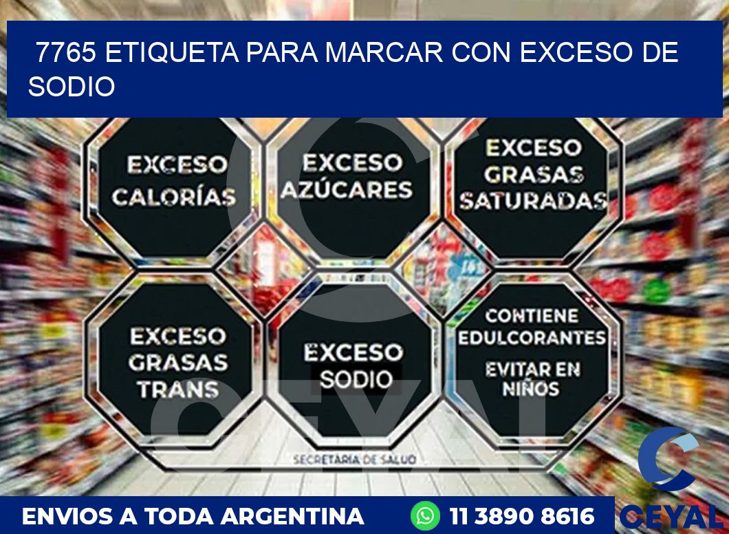 7765 ETIQUETA PARA MARCAR CON EXCESO DE SODIO