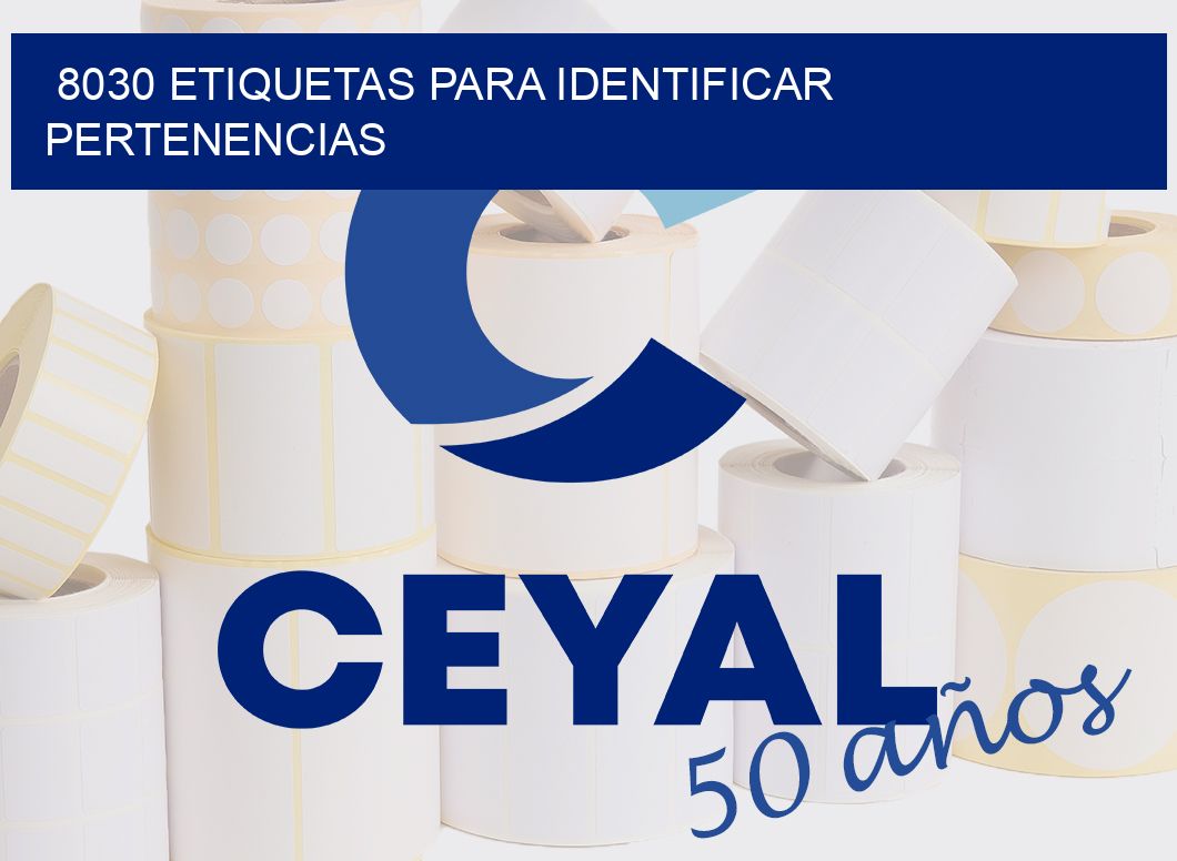 8030 ETIQUETAS PARA IDENTIFICAR PERTENENCIAS