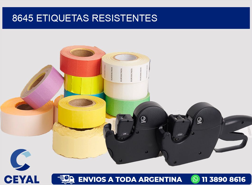 8645 ETIQUETAS RESISTENTES