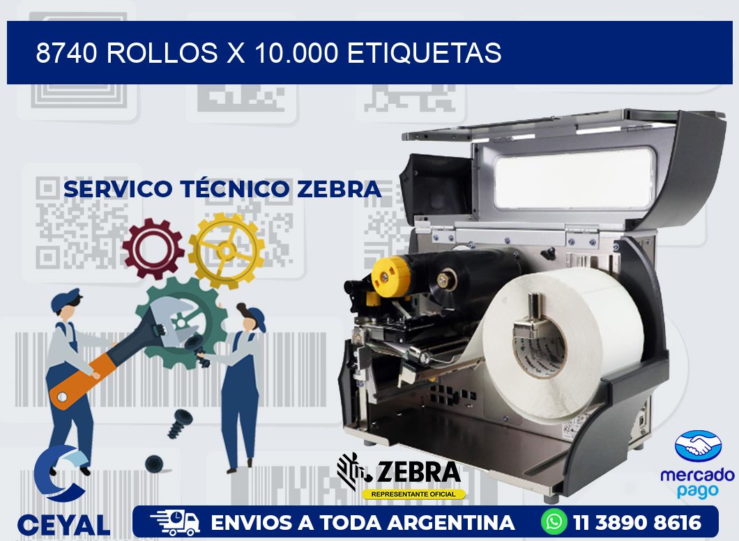 8740 ROLLOS X 10.000 ETIQUETAS