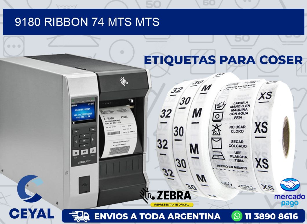 9180 RIBBON 74 MTS MTS