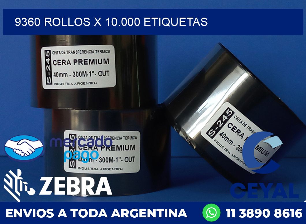 9360 ROLLOS X 10.000 ETIQUETAS