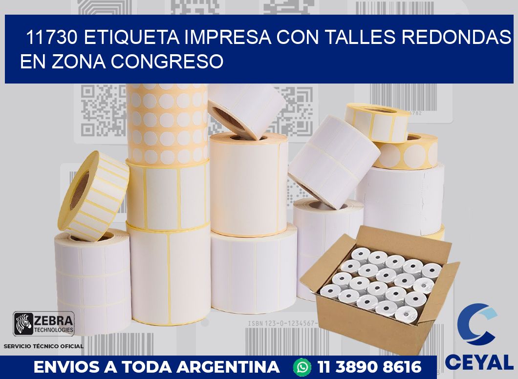 11730 ETIQUETA IMPRESA CON TALLES REDONDAS EN ZONA CONGRESO
