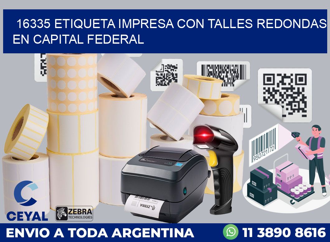 16335 ETIQUETA IMPRESA CON TALLES REDONDAS EN CAPITAL FEDERAL