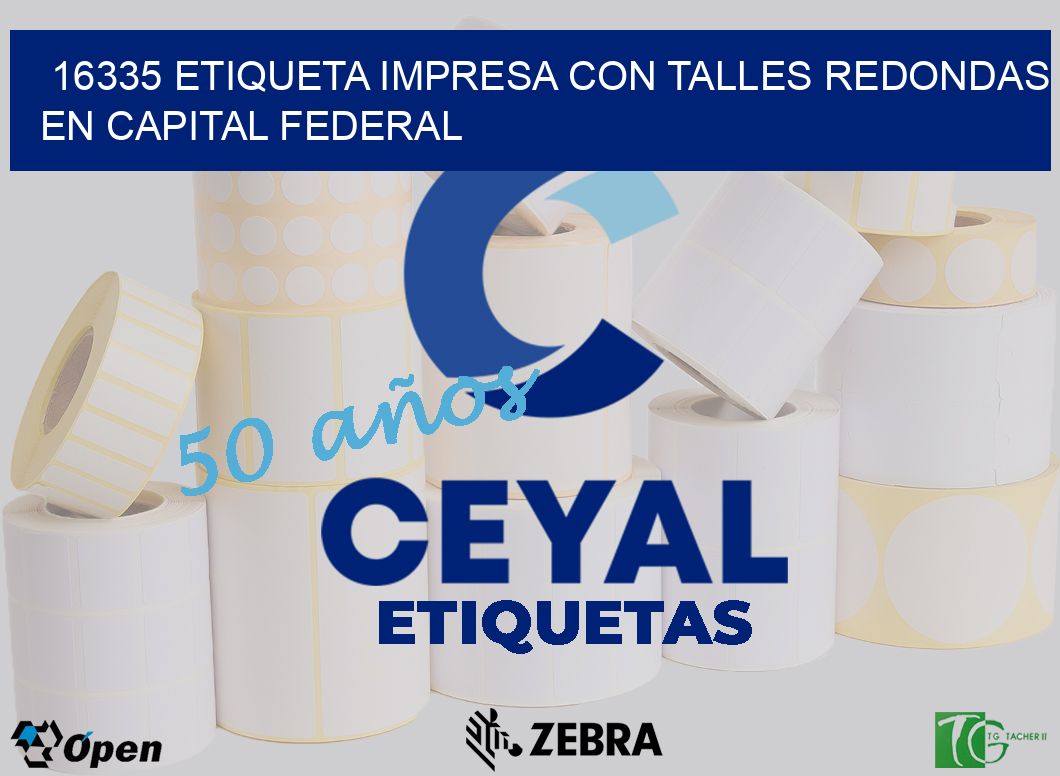 16335 ETIQUETA IMPRESA CON TALLES REDONDAS EN CAPITAL FEDERAL