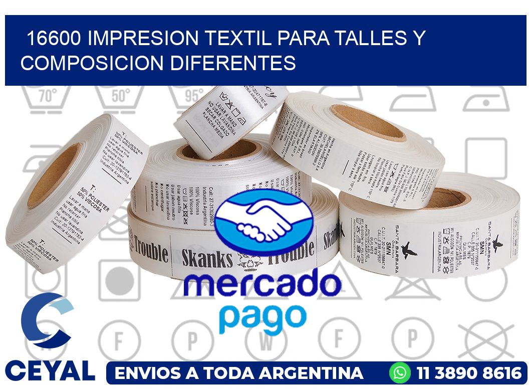 16600 IMPRESION TEXTIL PARA TALLES Y COMPOSICION DIFERENTES