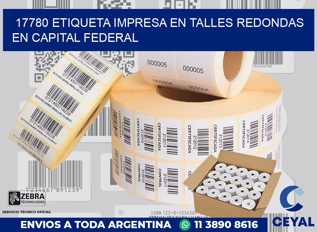 17780 ETIQUETA IMPRESA EN TALLES REDONDAS EN CAPITAL FEDERAL