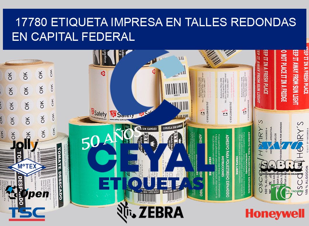 17780 ETIQUETA IMPRESA EN TALLES REDONDAS EN CAPITAL FEDERAL