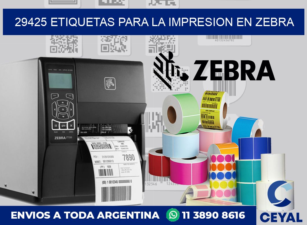 29425 ETIQUETAS PARA LA IMPRESION EN ZEBRA