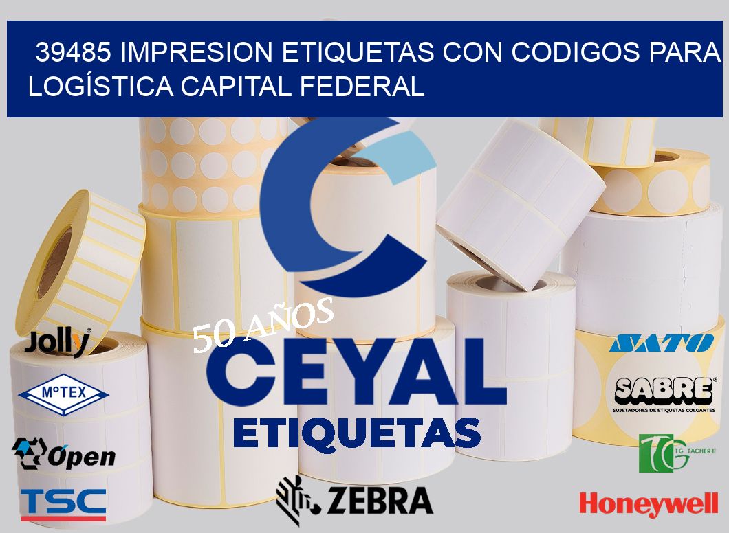 39485 IMPRESION ETIQUETAS CON CODIGOS PARA LOGÍSTICA CAPITAL FEDERAL