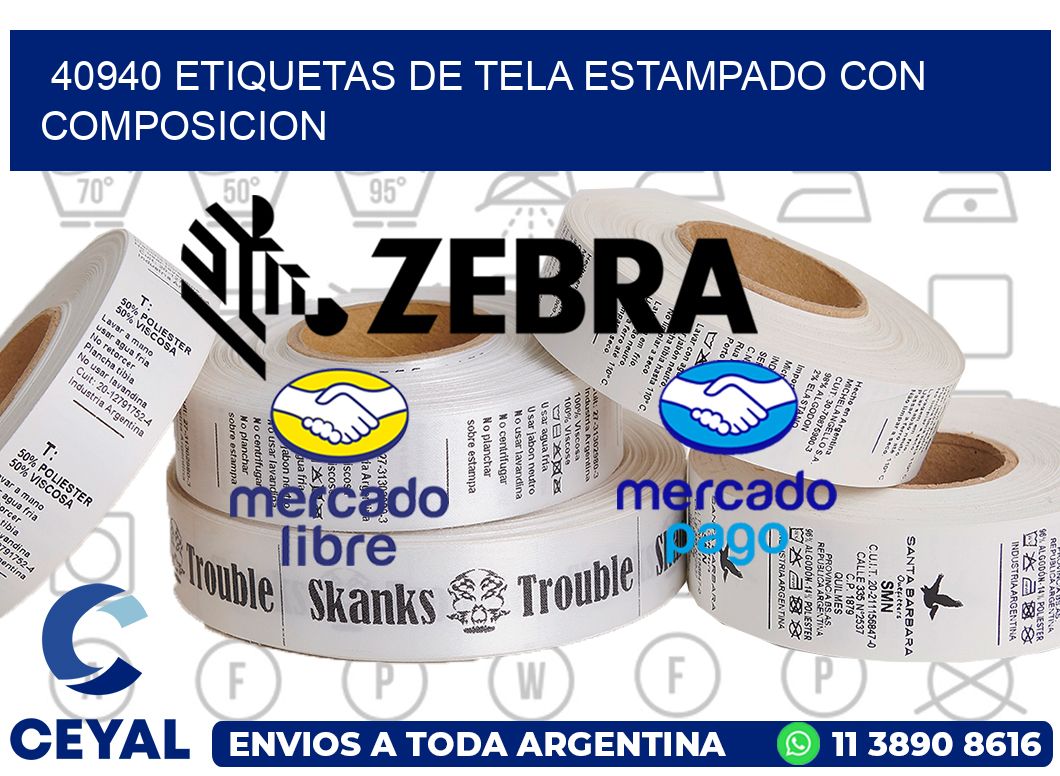 40940 ETIQUETAS DE TELA ESTAMPADO CON COMPOSICION