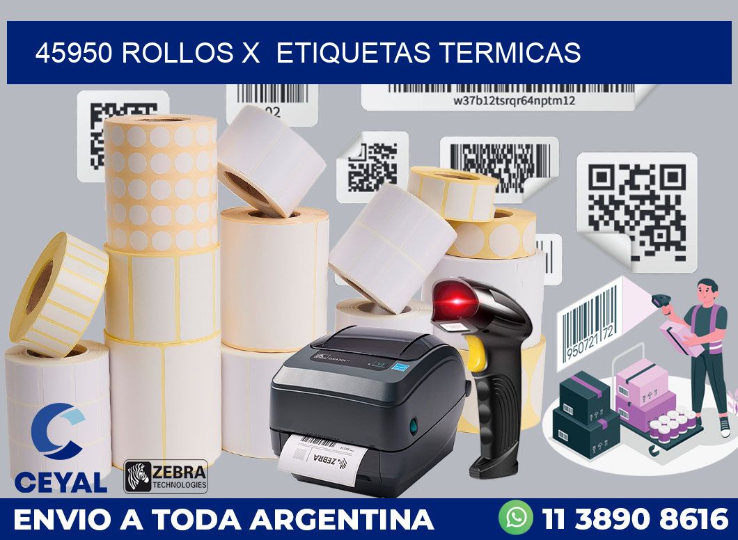 45950 Rollos x  etiquetas termicas