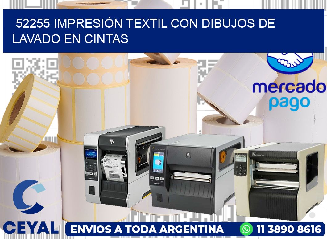 52255 IMPRESIÓN TEXTIL CON DIBUJOS DE LAVADO EN CINTAS