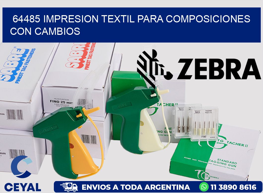 64485 IMPRESION TEXTIL PARA COMPOSICIONES CON CAMBIOS