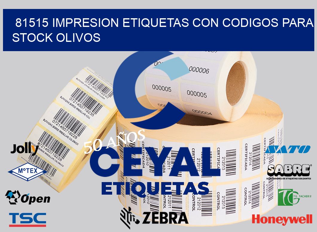 81515 IMPRESION ETIQUETAS CON CODIGOS PARA STOCK OLIVOS