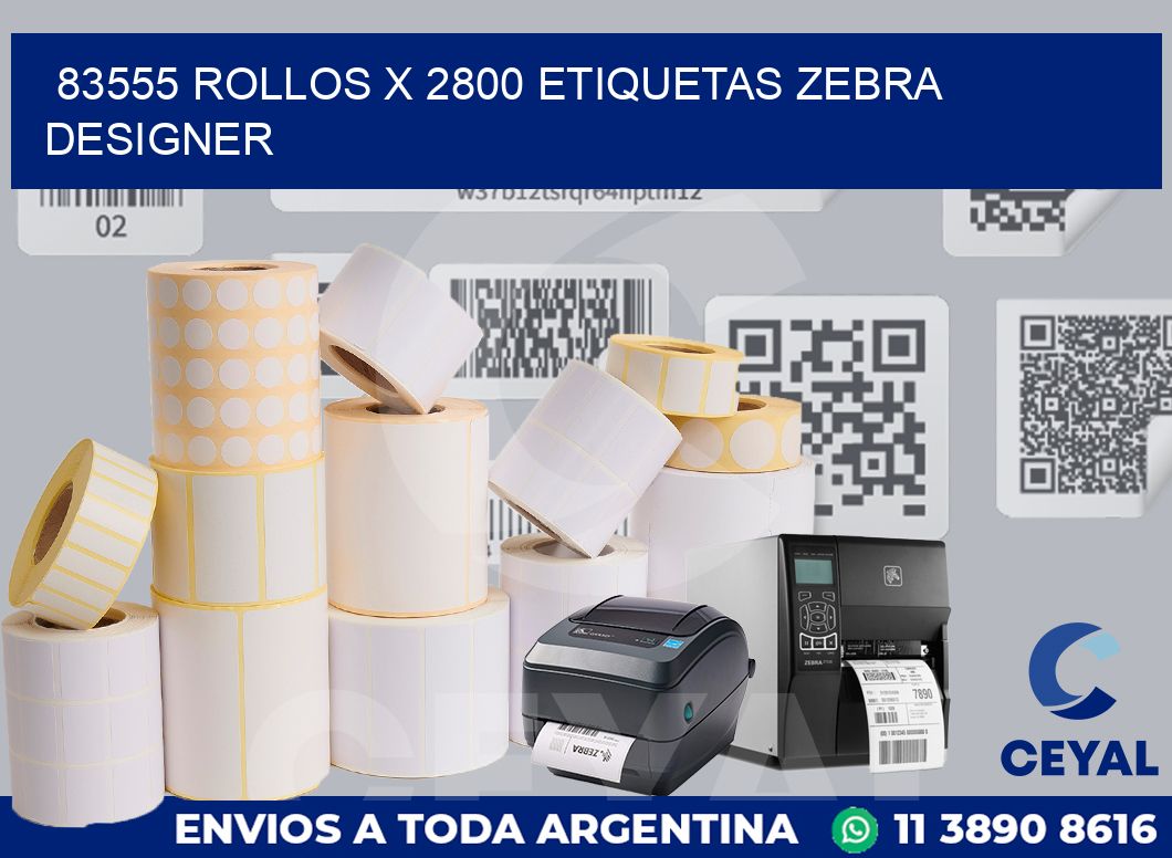 83555 Rollos x 2800 etiquetas zebra designer
