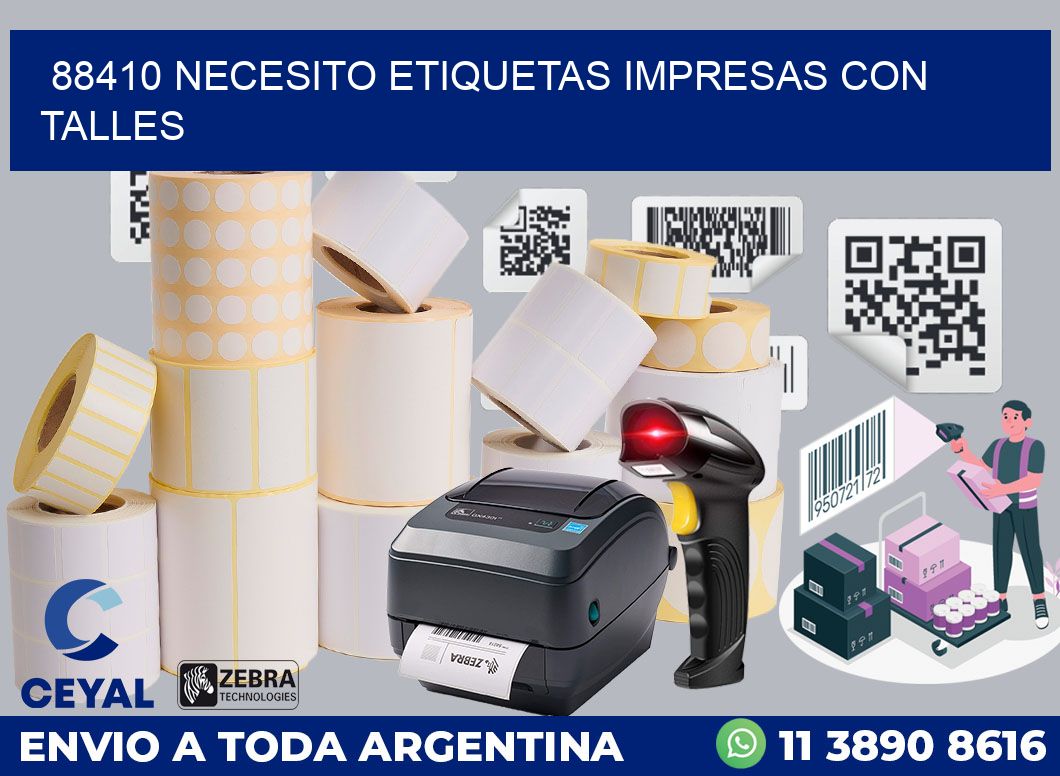 88410 NECESITO ETIQUETAS IMPRESAS CON TALLES