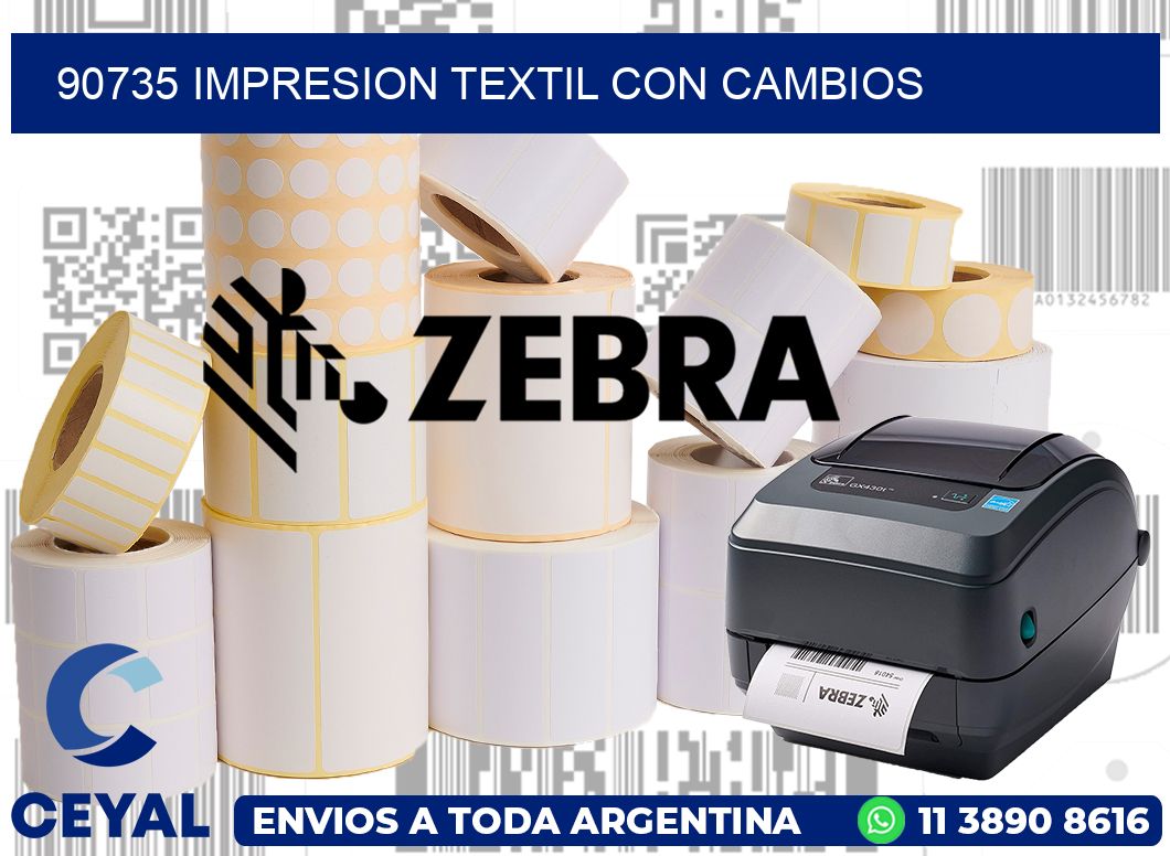 90735 IMPRESION TEXTIL CON CAMBIOS