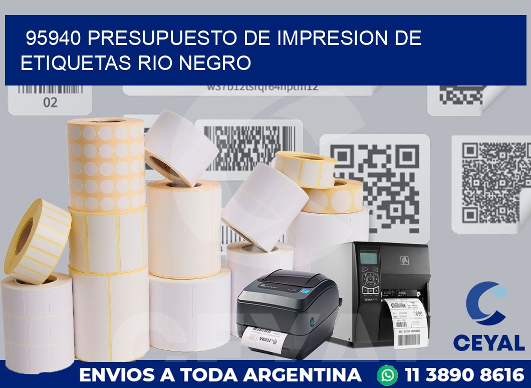 95940 PRESUPUESTO DE IMPRESION DE ETIQUETAS RIO NEGRO
