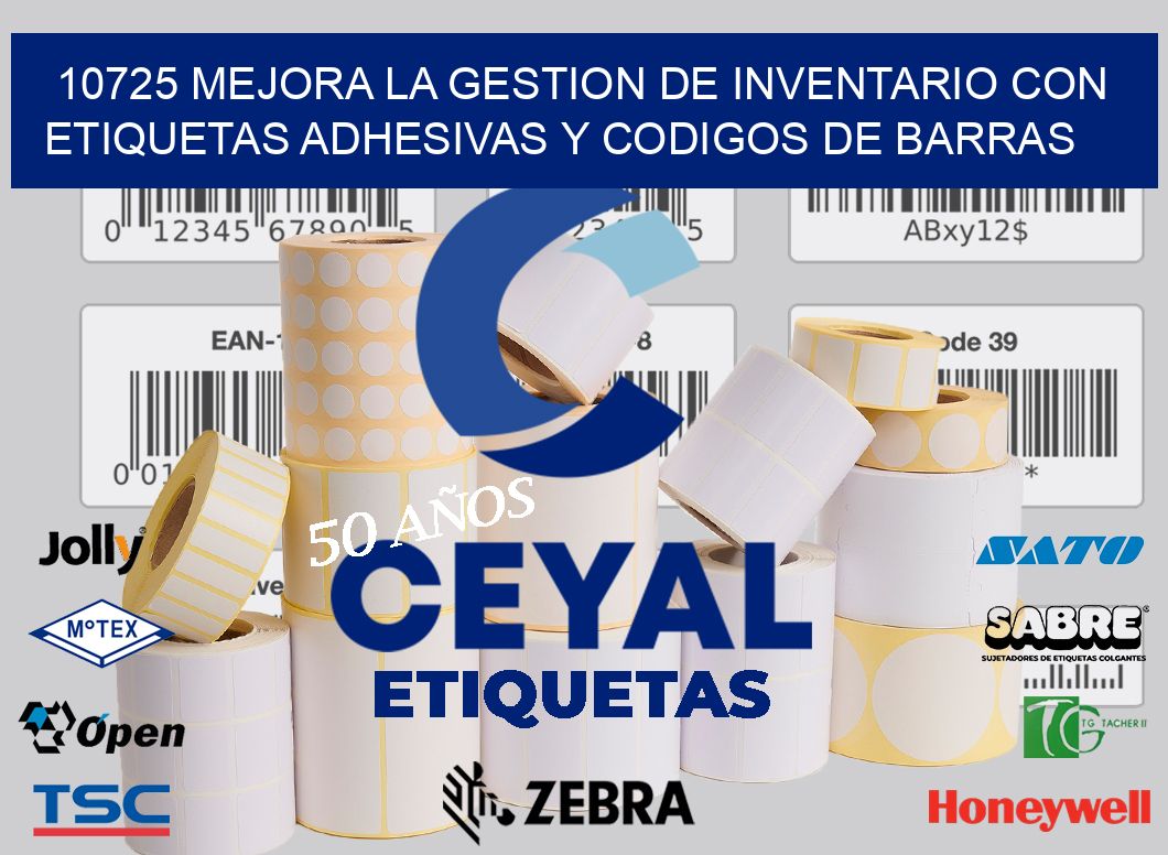 10725 MEJORA LA GESTION DE INVENTARIO CON ETIQUETAS ADHESIVAS Y CODIGOS DE BARRAS