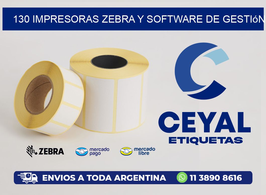 130 Impresoras Zebra y Software de Gestión