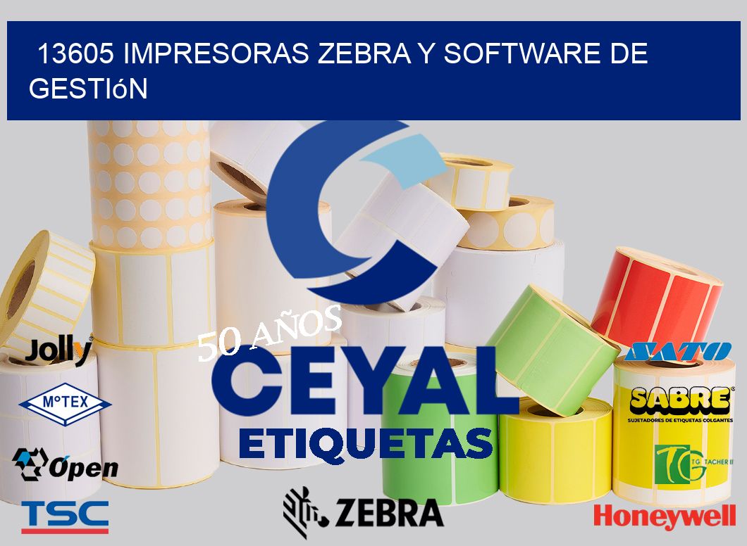 13605 Impresoras Zebra y Software de Gestión