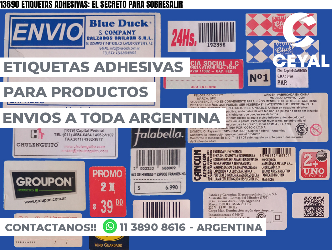 13690 ETIQUETAS ADHESIVAS: EL SECRETO PARA SOBRESALIR
