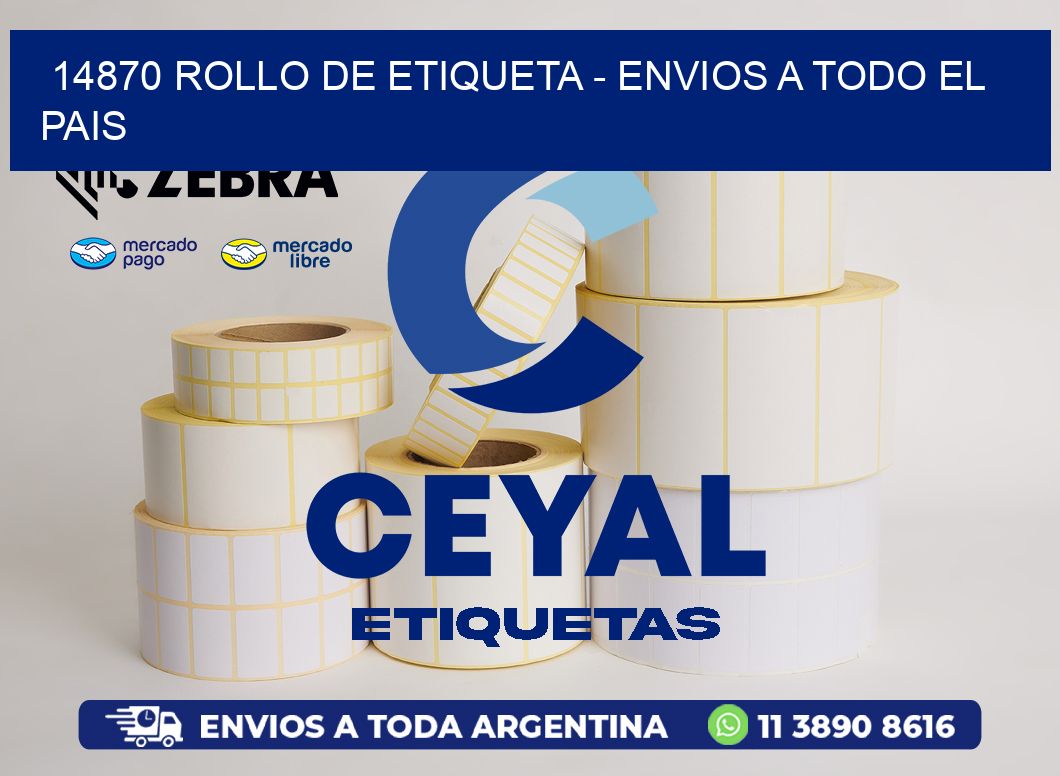 14870 ROLLO DE ETIQUETA - ENVIOS A TODO EL PAIS