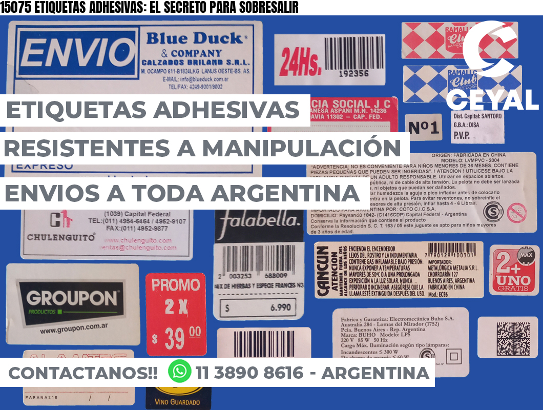15075 ETIQUETAS ADHESIVAS: EL SECRETO PARA SOBRESALIR