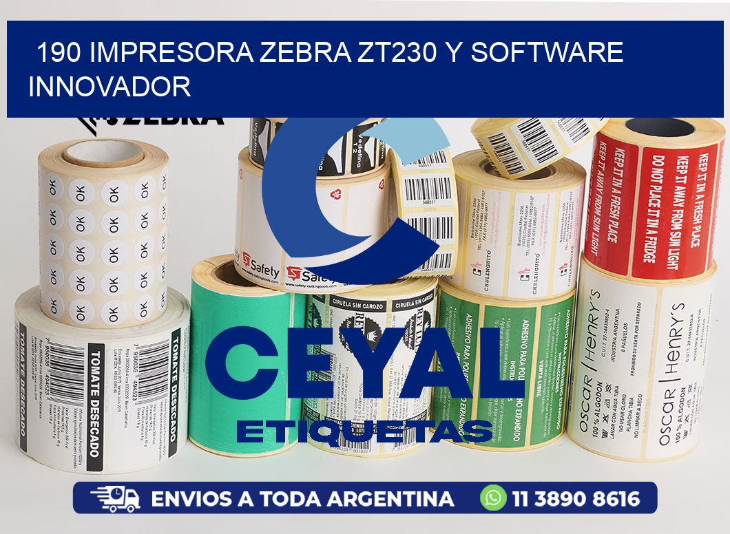 190 Impresora Zebra ZT230 y Software Innovador