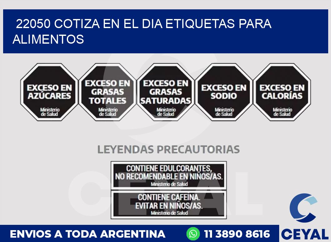 22050 COTIZA EN EL DIA ETIQUETAS PARA ALIMENTOS