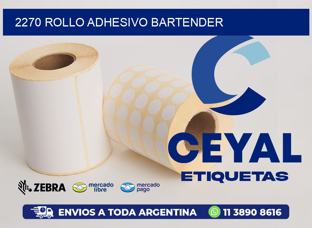 2270 ROLLO ADHESIVO BARTENDER